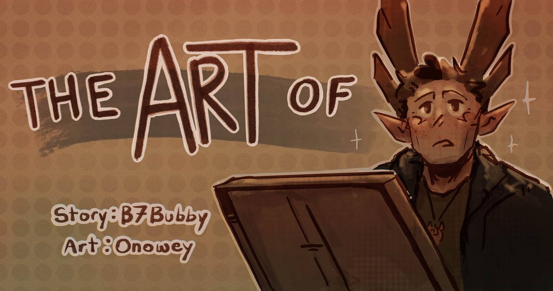 Illustration of a Seelie Fae Dean looking a bit flabbergasted and flushed, sitting behind an easel. Text in banner: The Art Of Story: B7Bubby Art: Onowey