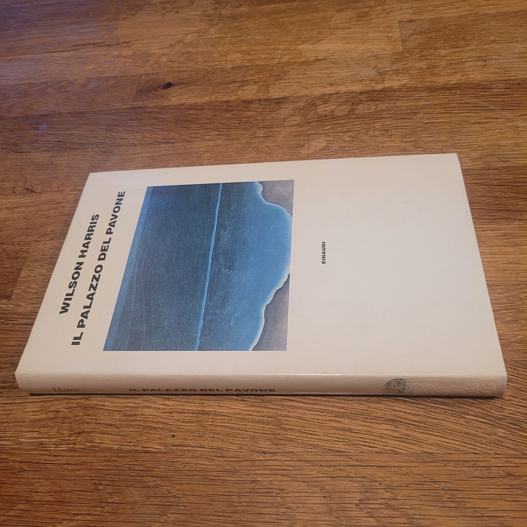 (WILSON HARRIS) IL PALAZZO DEL PAVONE 1989 EINAUDI SUPERCORALLI