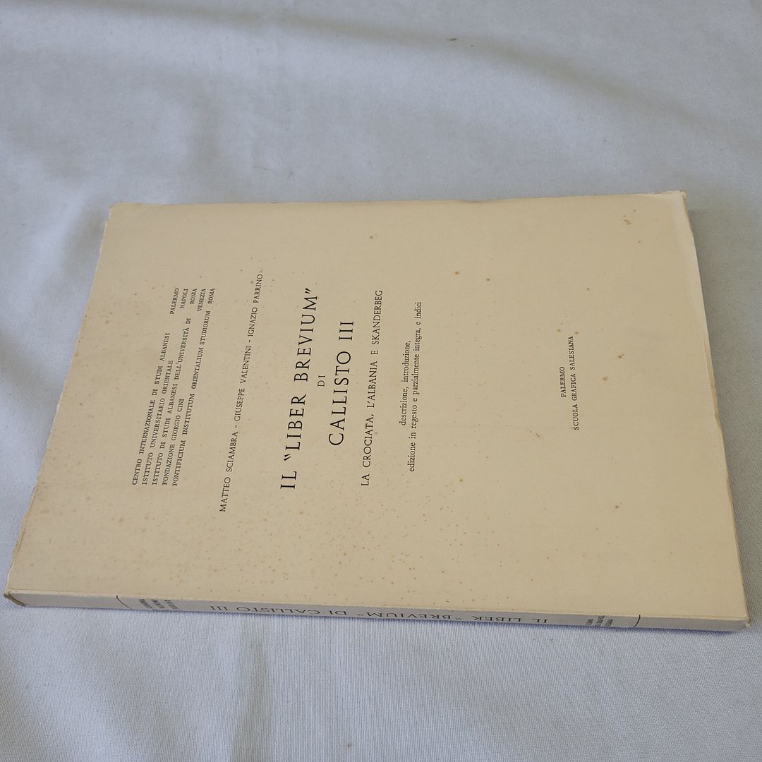 (AA.VV.) IL LIBER BREVIUM DI CALLISTO III CROCIATA ALBANIA SKANDERBEG
