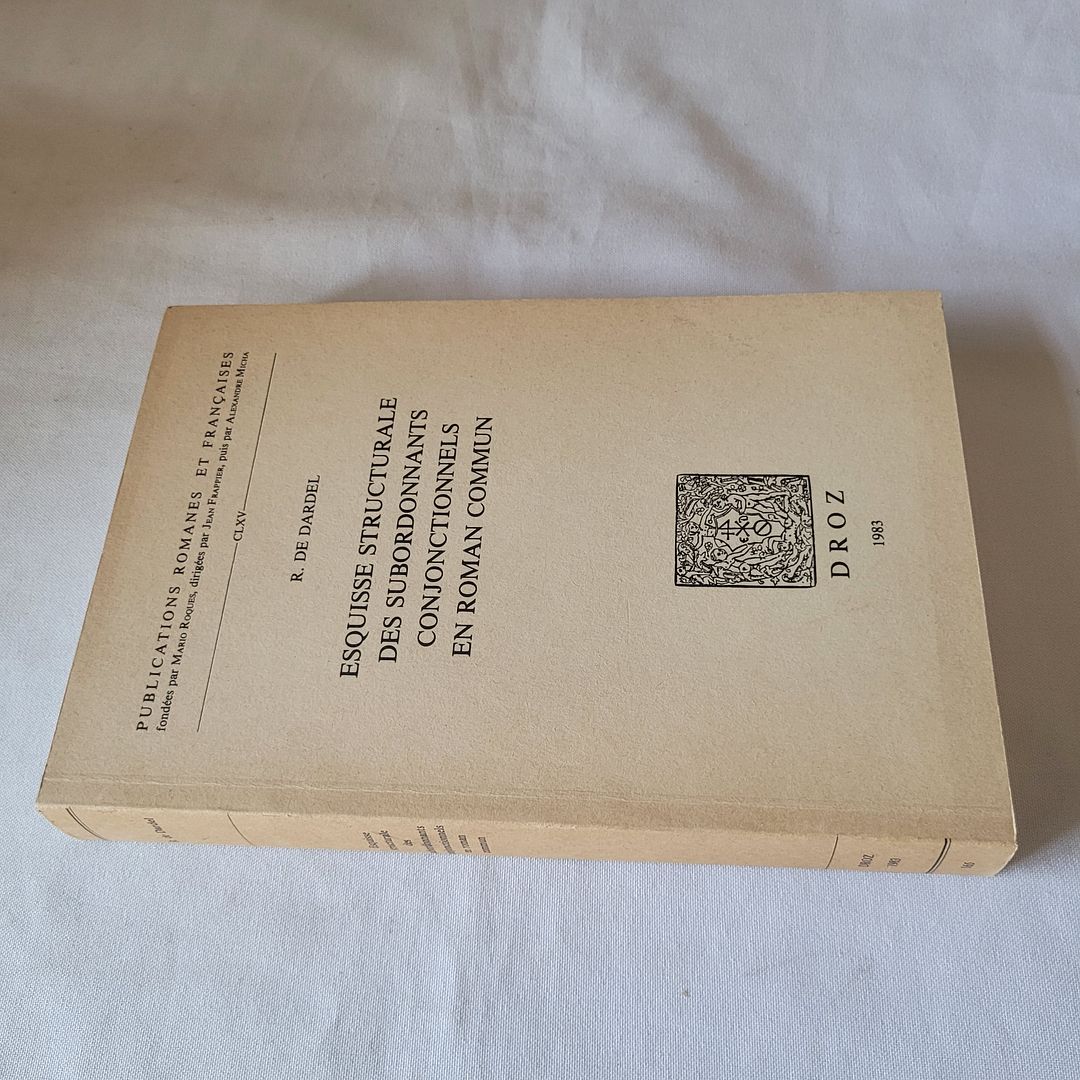 ESQUISSE STRUCTURALE DES SUBORDONNANTSCONJONCTIONNELS EN ROMAN COMMUN � DARDEL