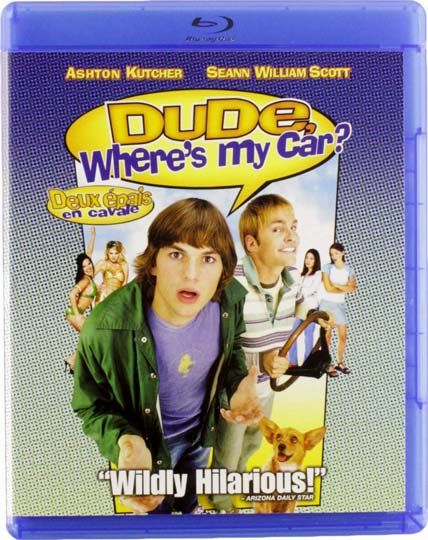 Dude Wheres My Car