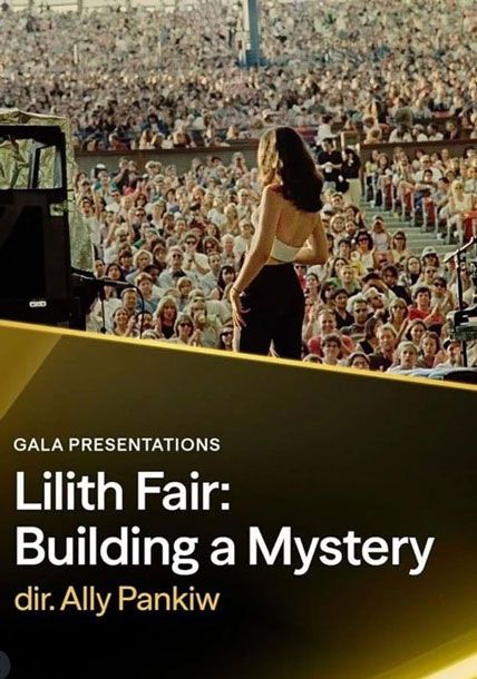 Lilith Fair Building A Mystery 2025