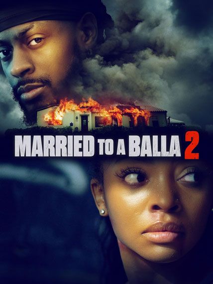 Married To A Balla 2 2025