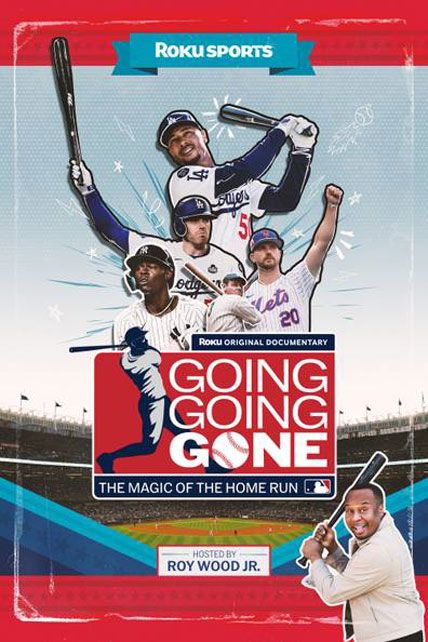Going Going Gone The Magic of the Home Run 2025