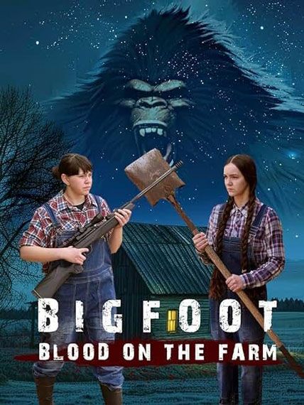 Bigfoot Blood on the Farm 2025
