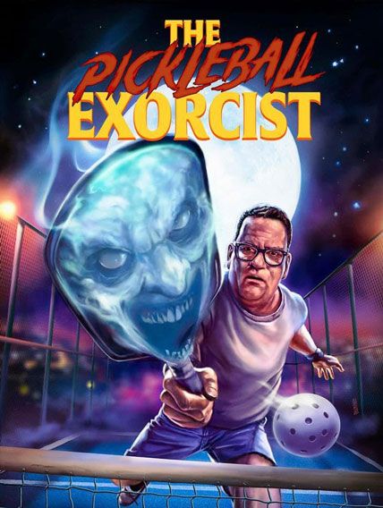 The Pickleball Exorcist 2025