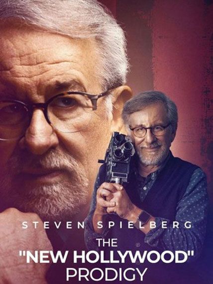 Steven Spielberg New Hollywood Prodigy 2024