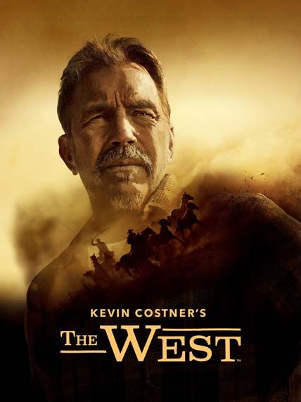 Kevin Costners The West
