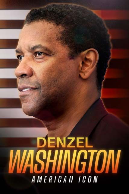 Denzel Washington American Icon