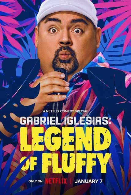 Gabriel Iglesias Legend of Fluffy 