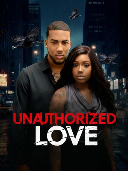 Unauthorized Love 2026