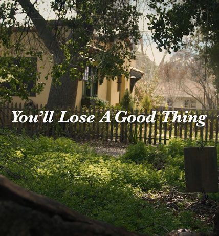 You Ll Lose A Good Thing 2025 