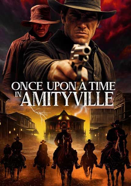 Once Upon a Time in Amityville 