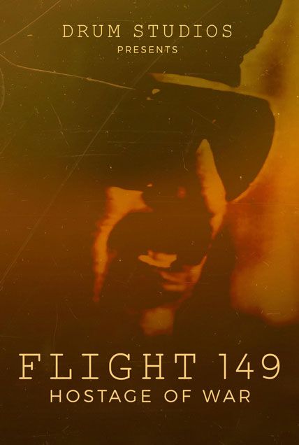 Flight 149 Hostage Of War 2025