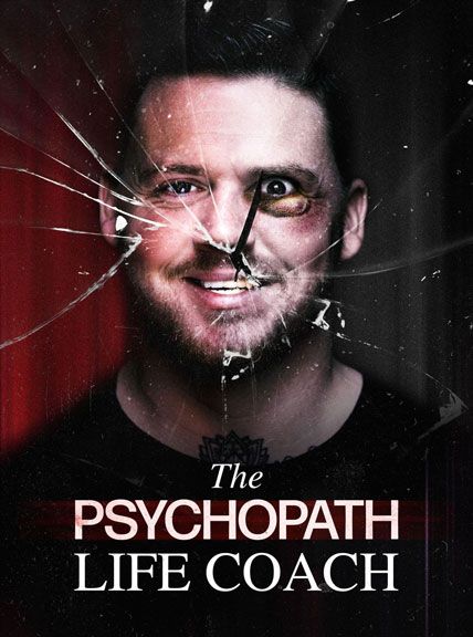 The Psychopath Life Coach 2023