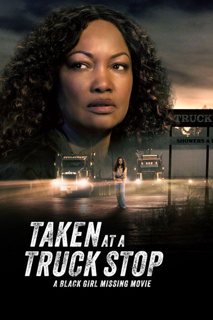 Taken At A Truck Stop A Black Girl Missing Movie 2025