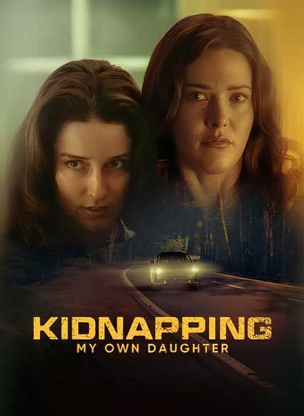 Kidnapping My Own Daughter