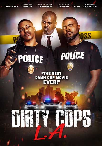 Dirty Cops L.A 2021