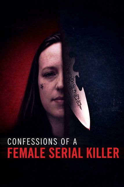 Confessions Of A Female Serial Killer 2025