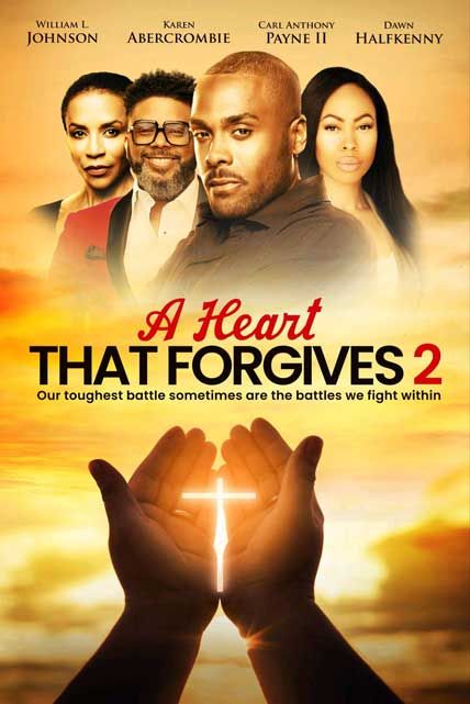 A Heart That Forgives 2 The Battle Within (2024