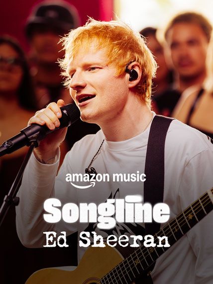 Ed Sheeran-Amazon Music Songline 2025