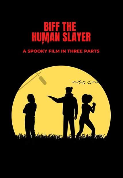 Biff The Human Slayer