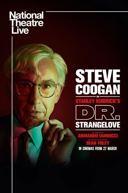 National Theatre Live Dr Strangelove 2025