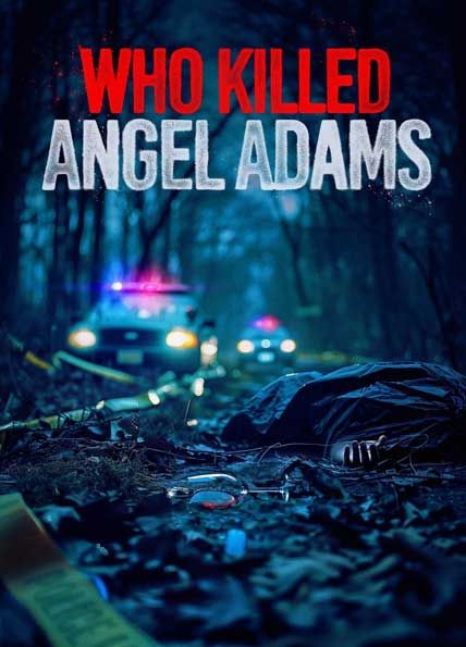 Who Killed Angel Adams