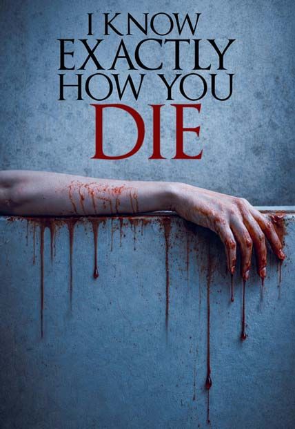 I Know Exactly How You Die