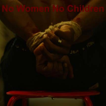 No Women No Children