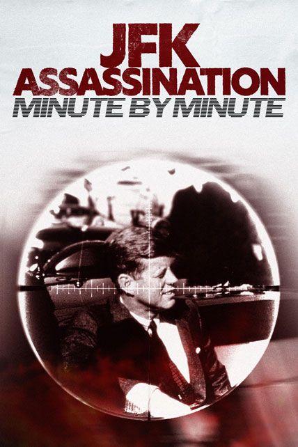 JFK Assassination Minute By Minute 2024