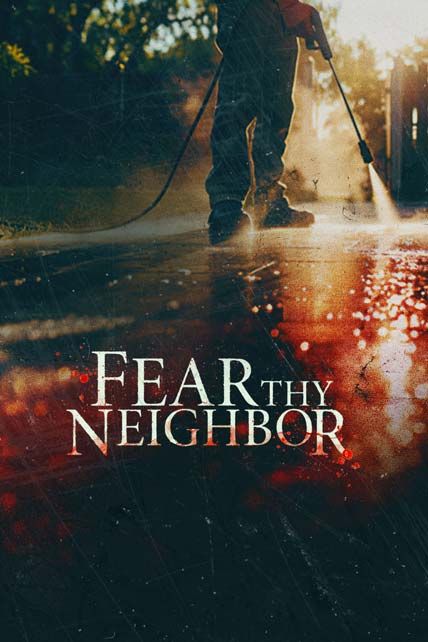 Fear Thy Neighbor