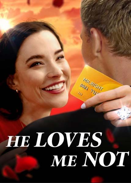 He Loves Me Not