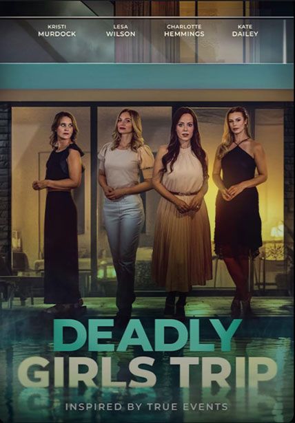 Deadly Girls Trip 2025