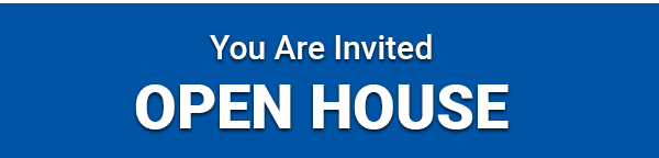 You're Invited Open House