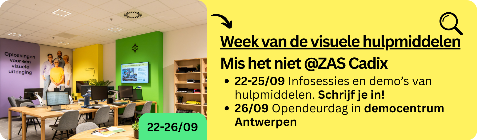 visueel dat onze opendeurdagen in Jabbeke (12 september) en Antwerpen (26 september) aankondigt