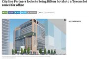 023-Cityline Partners looks to bring Hilton hotels to a Tysons lot zoned for office