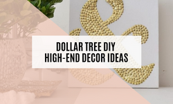 Dollar_Tree_DIY_High_End_Decor_Ideas