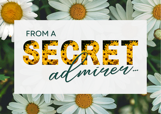 FLORIST CARD with daisies that says From a Secret Admirer