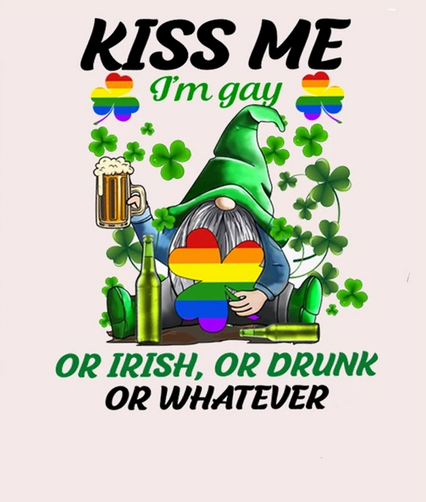 Screenshot 2024-03-15 at 12-27-34 Kiss Me Iâ??m Gay Or Irish Or Drunk Or Whatever Funny LGBT St Patrickâ??s Day Shir Poster for Sale by Lukifo-Caster