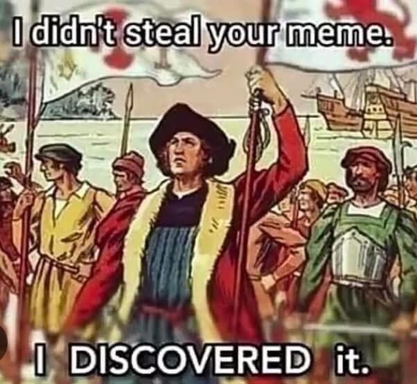 I Didin't Steal Your Meme
