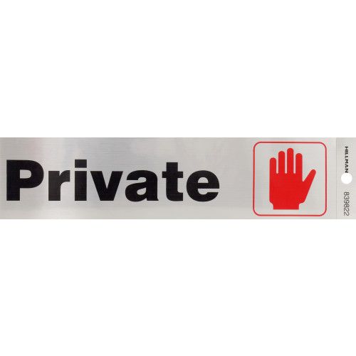 HILLMAN ADHESIVE PRIVATE SIGN (2" X 8")