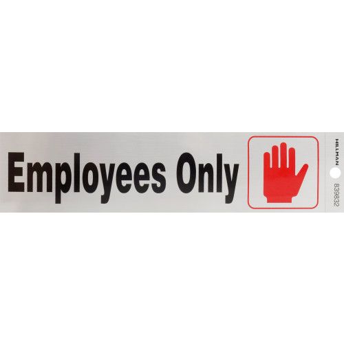 HILLMAN ADHESIVE EMPLOYEES ONLY SIGN (2" X 8")