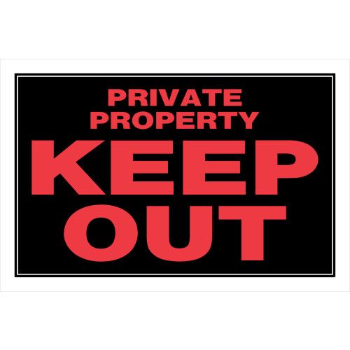 HILLMAN PRIVATE PROPERTY KEEP OUT SIGN (8" X 12")