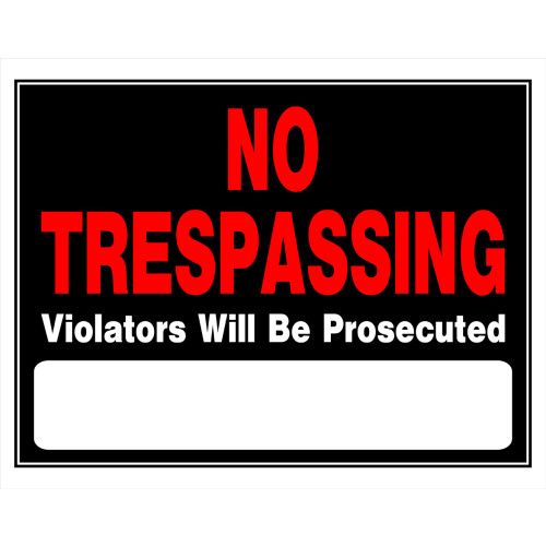 HILLMAN NO TRESPASSING VIOLATORS WILL BE PROSECUTED SIGN (15" X 19")