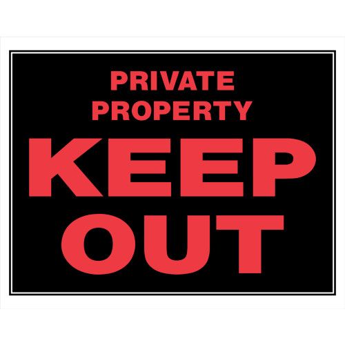 HILLMAN KEEP OUT PRIVATE PROPERTY SIGN (15" X 19")