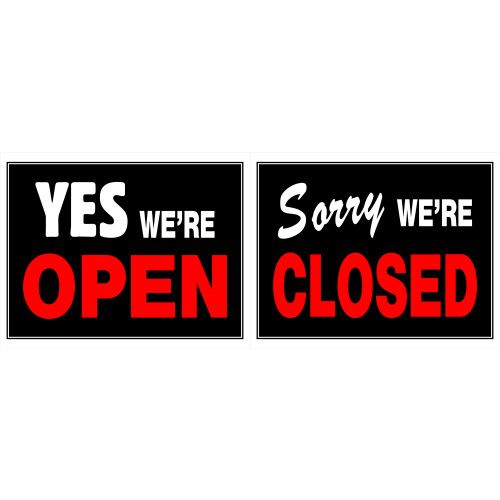 HILLMAN YES WE'RE OPEN / SORRY WE'RE CLOSED SIGN (15" X 19")