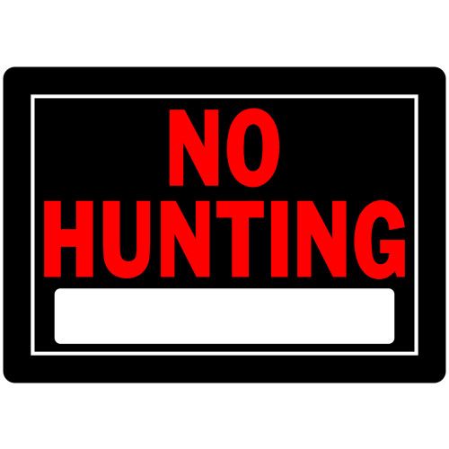HILLMAN NO HUNTING SIGN BLACK AND RED (10" X 14")