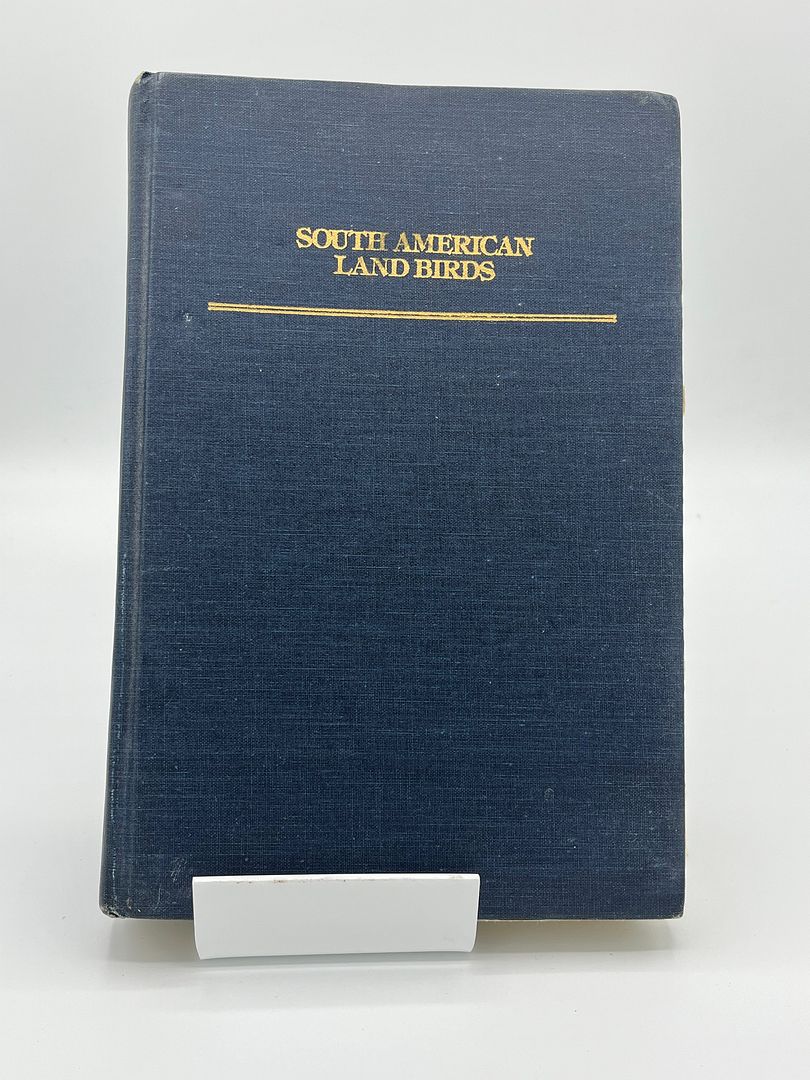South American Land Birds: A Photographic Aid to Identification