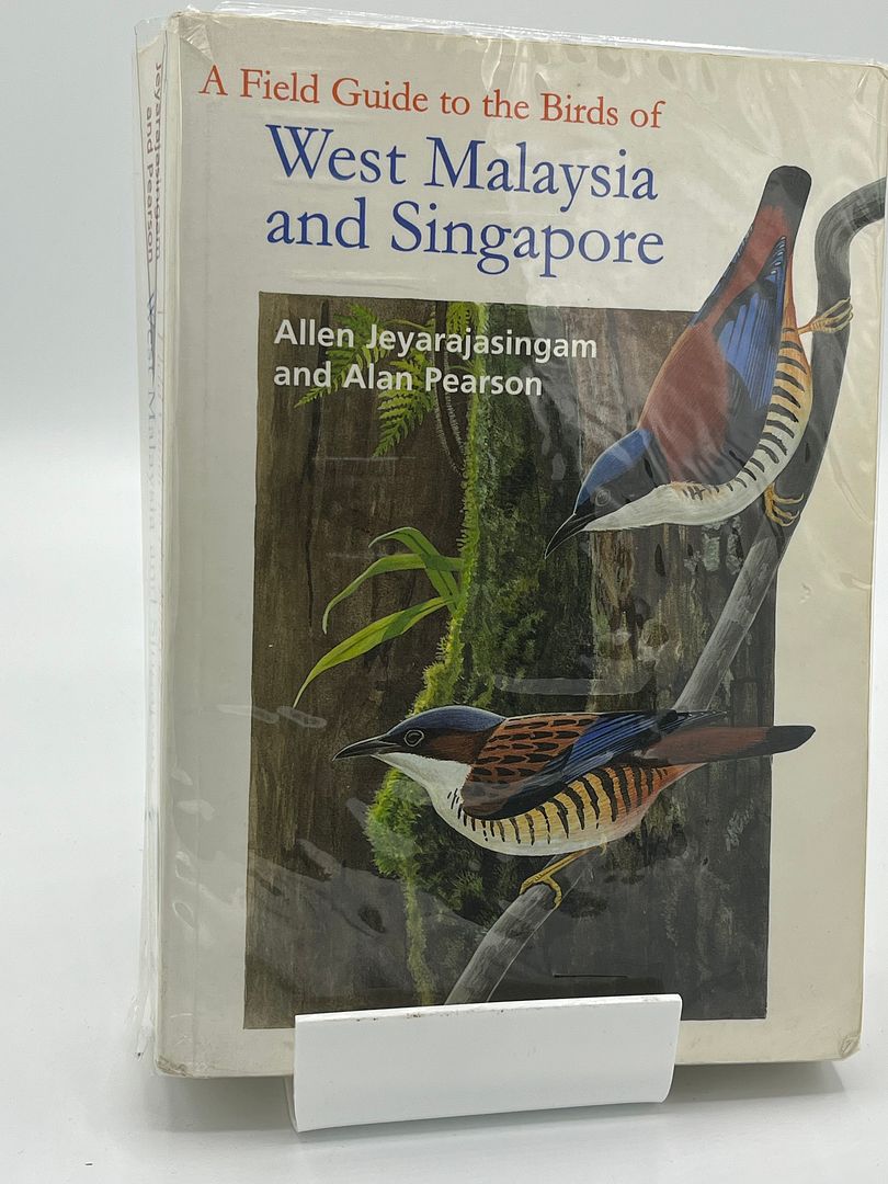 A Field Guide to the Birds of West Malaysia and Singapore